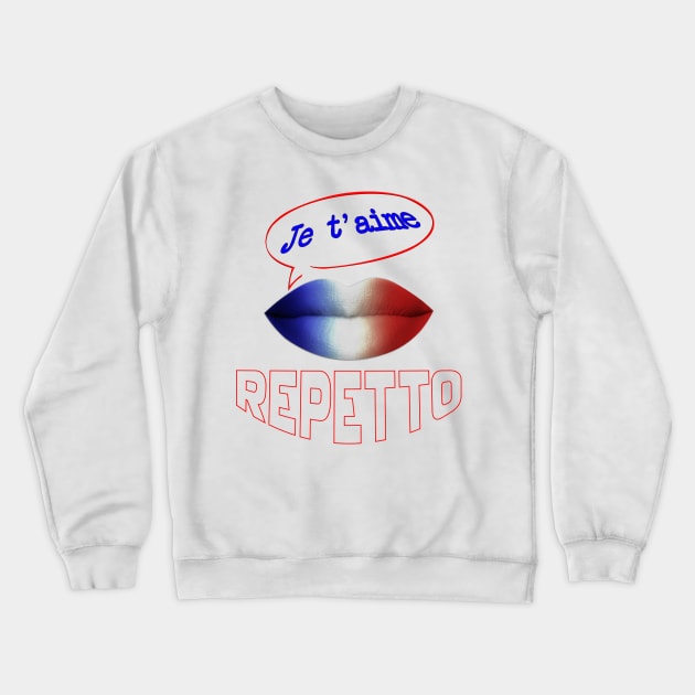 FRANCE JE TAIME REPETTO Crewneck Sweatshirt by ShamSahid